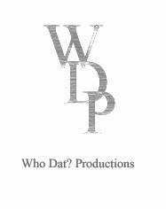 WHO DAT? PRODUCTIONS